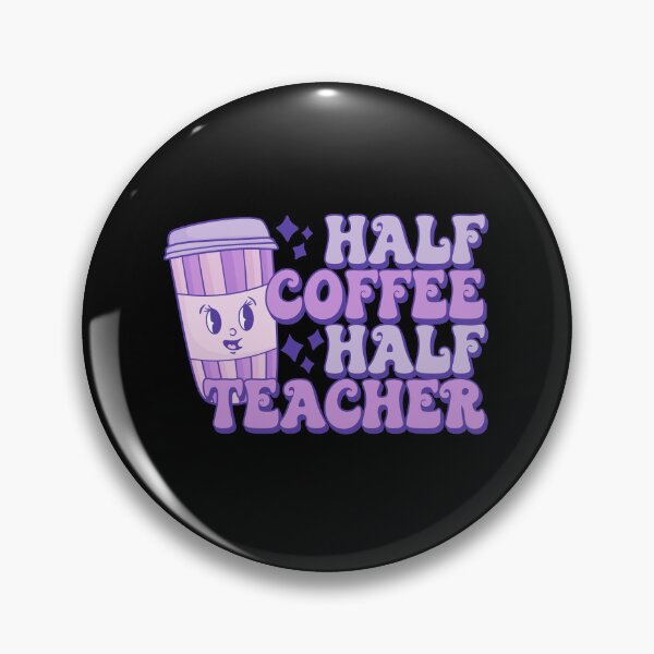 Item preview, Purple Retro Half Coffee Half Teacher designed and sold by ElLocoMus.