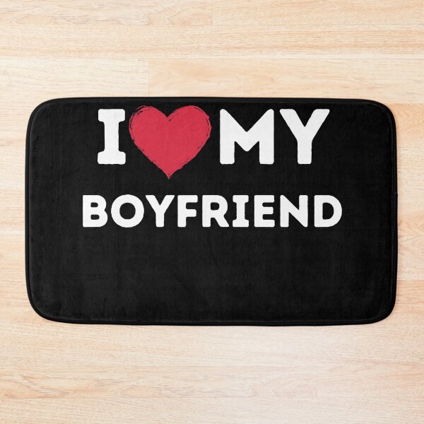 Item preview, I love my boyfriend designed and sold by UniqueDesignOK.