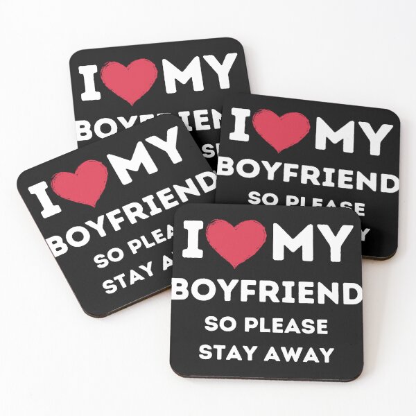 Item preview, I love my boyfriend so please stay away designed and sold by UniqueDesignOK.