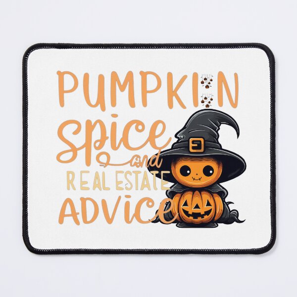 Item preview, Halloween Pumpkin Spice And Real Estate Advice designed and sold by Print_Fuse.