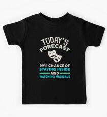 Staying Inside and Watching Musicals Kids Tee