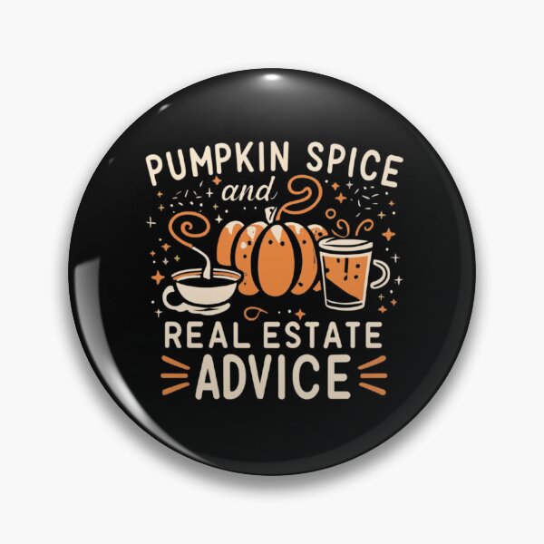 Item preview, Pumpkin Spice And Real Estate Advice designed and sold by Print_Fuse.