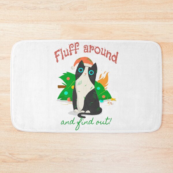 Item preview, Fluff Around and find out - Chistmas Cat designed and sold by PrintSoulDesign.
