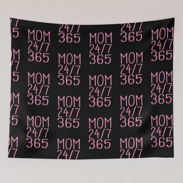 Item preview, Mom 24/7 365 Day a Year - funny sayings designed and sold by LioPart.