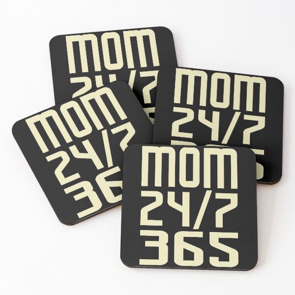Item preview, Mom saying - 24/7 365 Day a Year - funny sayings designed and sold by LioPart.