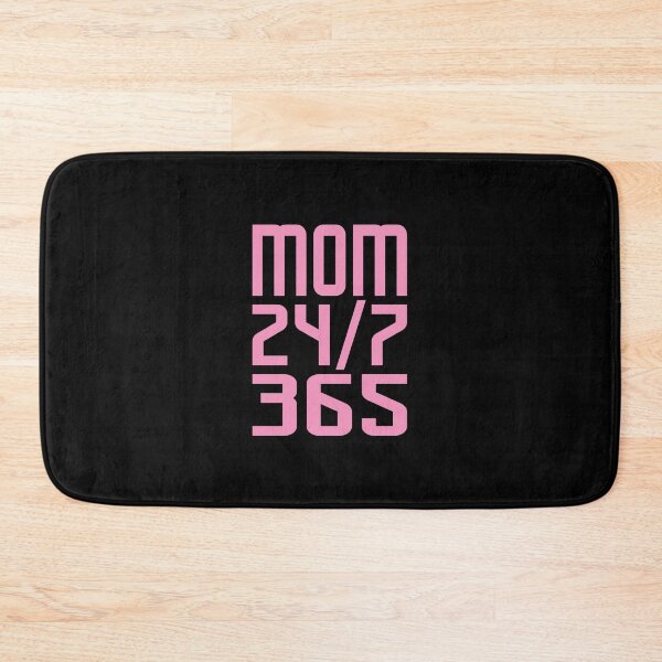 Item preview, Mom saying - 24/7 365 Day a Year - funny sayings designed and sold by LioPart.