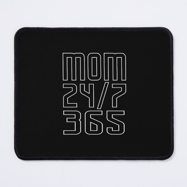 Item preview, Kopie von Mom saying - 24/7 365 Day a Year - funny sayings designed and sold by LioPart.