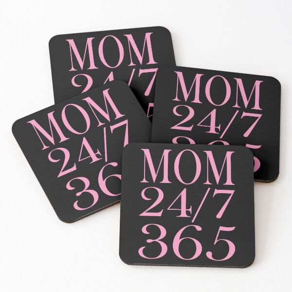 Item preview, Mom saying - 24/7 365 Day a Year - funny sayings designed and sold by LioPart.