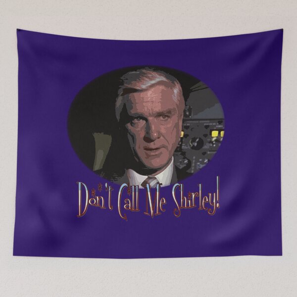 Item preview, don't call me shirley designed and sold by Foxlindesigns.