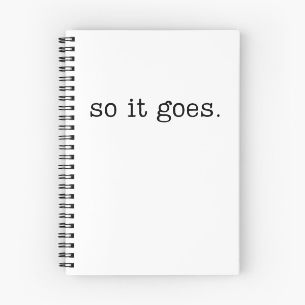 Item preview, So It Goes Kurt Vonnegut Quote designed and sold by RaineDDesigns.
