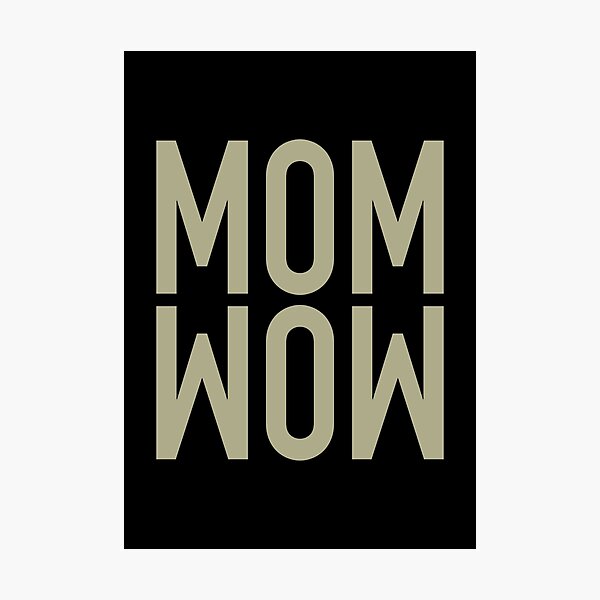 Item preview,  Mom WOW - gift idea  funny sayings designed and sold by LioPart.