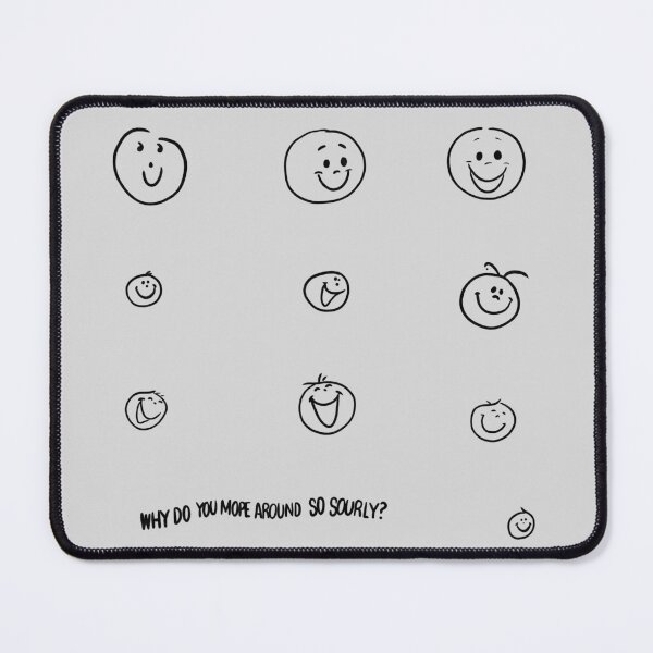 Item preview, Why do you mop around so sourly? designed and sold by ht.