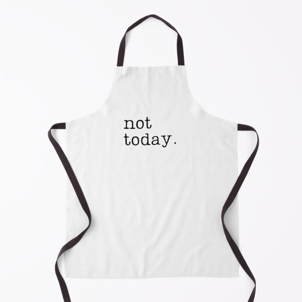 Item preview, Not Today Game of Thrones Arya Stark Quote designed and sold by RaineDDesigns.