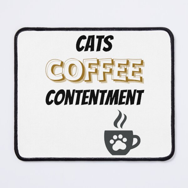Item preview, Cats Coffee Contentment Design designed and sold by JAMTEESHOP.