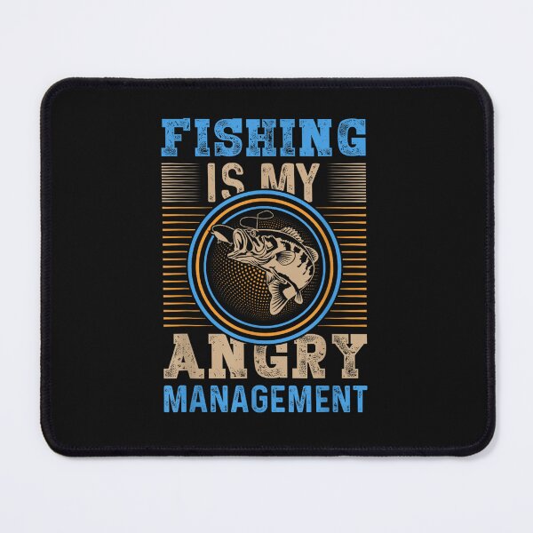 Item preview, Fishing Is My Angry Management Fishing  designed and sold by JosephRoldan.