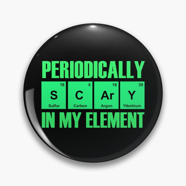 Item preview, Periodically Scary In My Element - Scary Elements designed and sold by molamode.