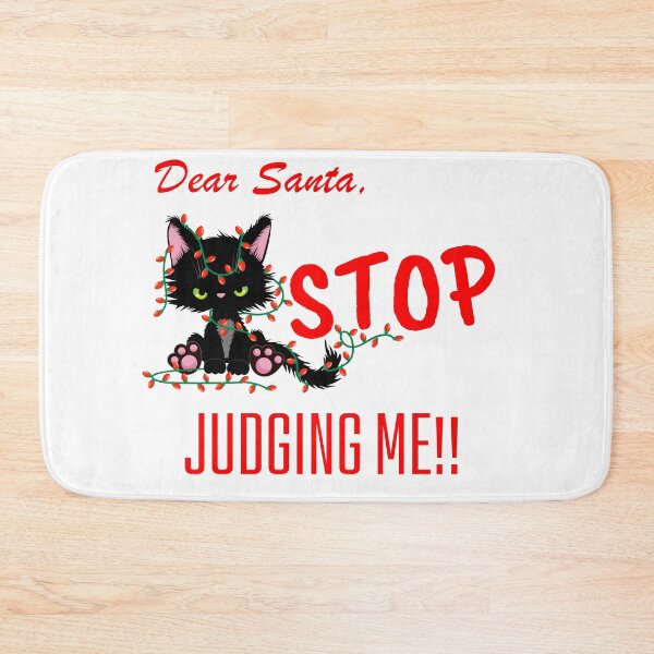 Item preview, DEAR SANTA STOP JUDGING ME designed and sold by KelliesCorner.