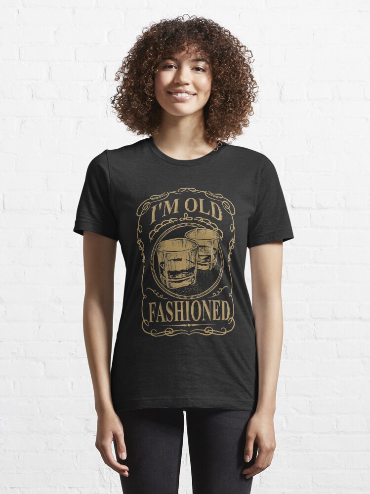 "I'm Old Fashioned Vintage Cocktail T Shirt" Tshirt for Sale by