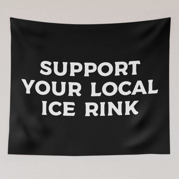 Item preview, Support Your Local Ice Rink designed and sold by teesaurus.
