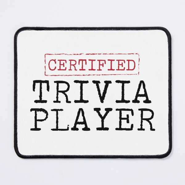 Item preview, Certified Trivia Player designed and sold by teesaurus.