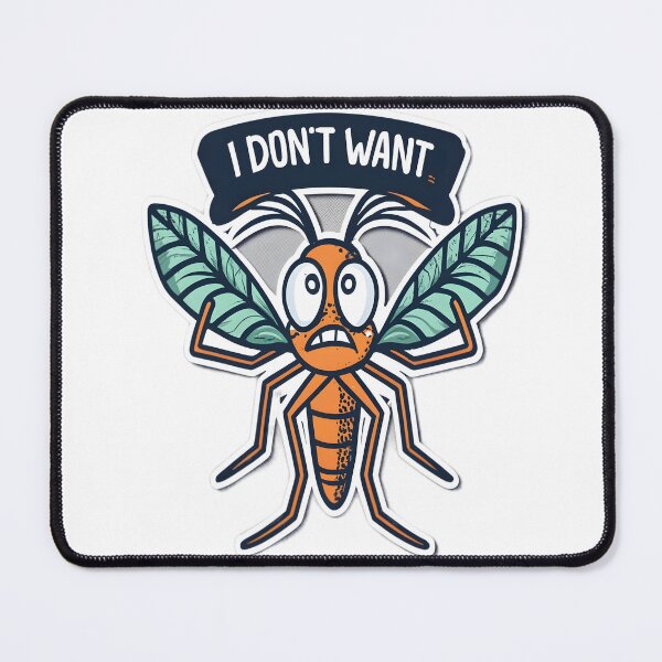 Item preview, Hilarious Mosquito with the Phrase "I Don't Want" - Funny Insect Humor designed and sold by alaa-mously.