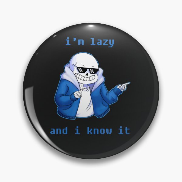 Item preview, Lazy And I Know It (ORIGINAL) Undertale Skeleton Inspired designed and sold by HansMulle.
