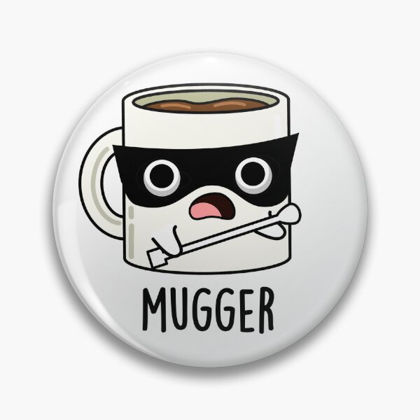 Item preview, Mugger Funny Mug Puns  designed and sold by punnybone.