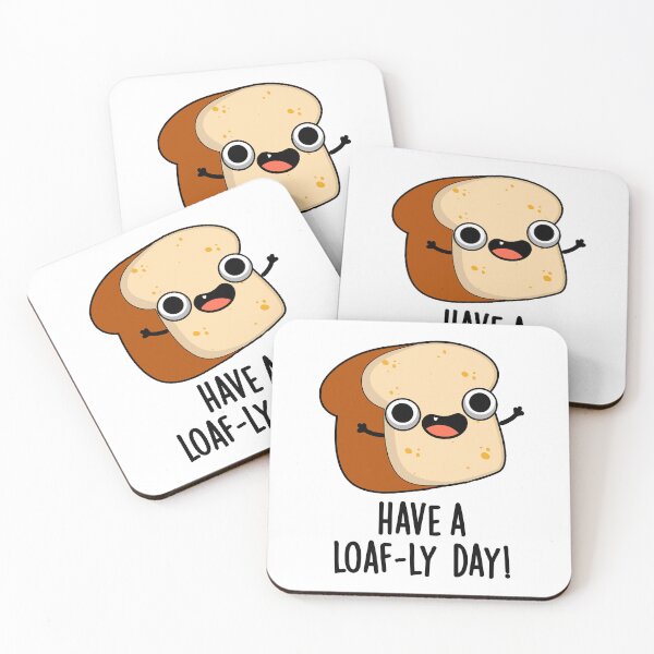 Item preview, Have A Loaf-ly Day Funny Bread Puns  designed and sold by punnybone.
