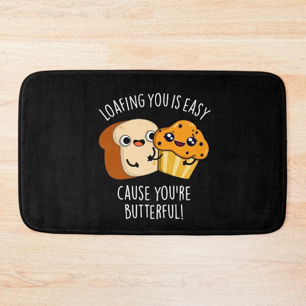 Item preview, Loafing You Is Easy Cause You're Butterful Funny Food Puns (Dark BG) designed and sold by punnybone.