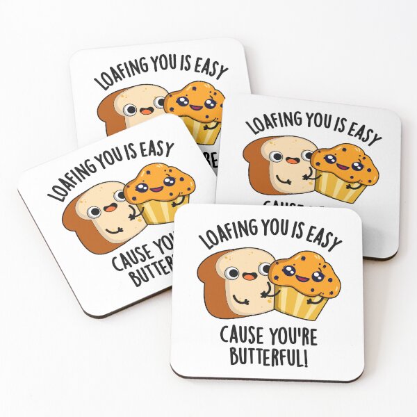 Item preview, Loafing You Is Easy Cause You're Butterful Funny Food Puns  designed and sold by punnybone.