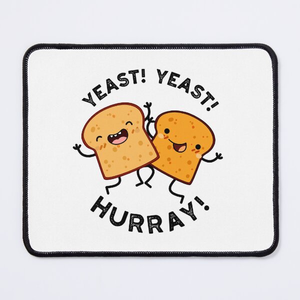 Item preview, Yeast Yeast Hurray Funny Bread Puns designed and sold by punnybone.