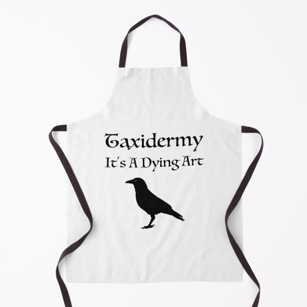 Item preview, Taxidermy It's A Dying Art designed and sold by sillyfrog2.