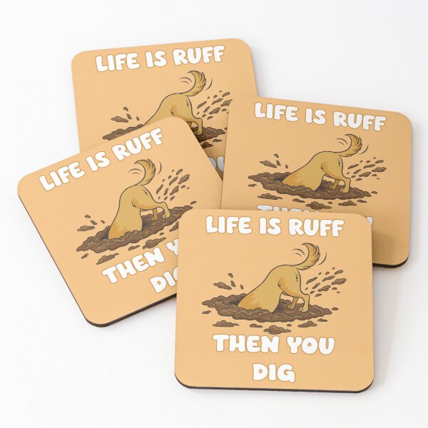 Item preview, Life is ruff then you dig: Funny dog digging and throwing mud designed and sold by JoyOfHopeStore.
