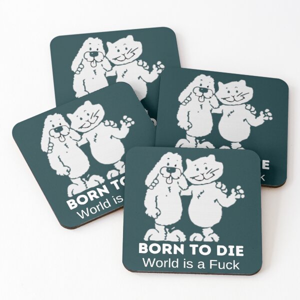 Item preview, Born to die - World is a fuck     designed and sold by bruneymarcus.