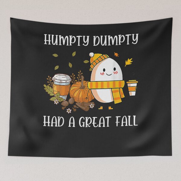 Item preview, Humpty Dumpty Had A Great Fall Funny Autumn Thanksgiving designed and sold by William Parker.