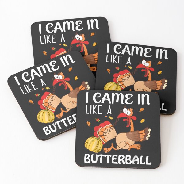 Item preview, i came in like a butterball Funny Family Thanksgiving Day designed and sold by William Parker.