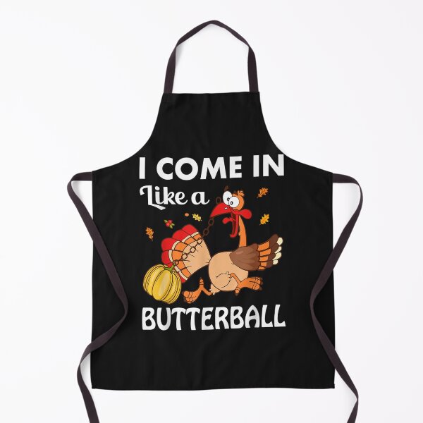 Item preview, I Came In Like A Butterball Thanksgiving Turkey designed and sold by William Parker.