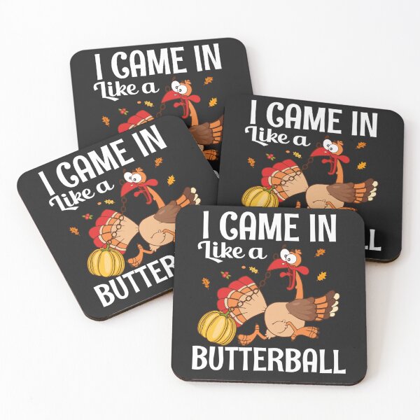 Item preview, I Came In Like A Butterball Thanksgiving Turkey Funny designed and sold by William Parker.