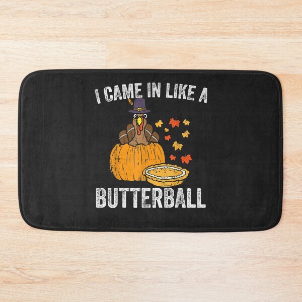 Item preview, I Came In Like A Butterball Thanksgiving Turkey Vintage designed and sold by William Parker.