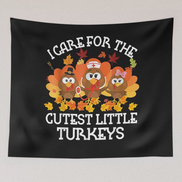 Item preview, I Care For The Cutest Little Turkeys Thanksgiving Fall NICU designed and sold by William Parker.