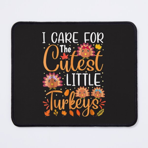 Item preview, I Care For The Cutest Little Turkeys Thanksgiving NICU Nurse designed and sold by William Parker.