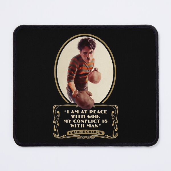Item preview, Charlie Chaplin Quotes I Am At Peace With God. My Conflict Is With Man designed and sold by MayLuxury.