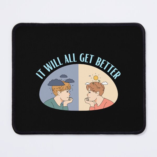 Item preview, It Will All Get Better - Mental Health and Happiness Quotes designed and sold by ethanzakicab.