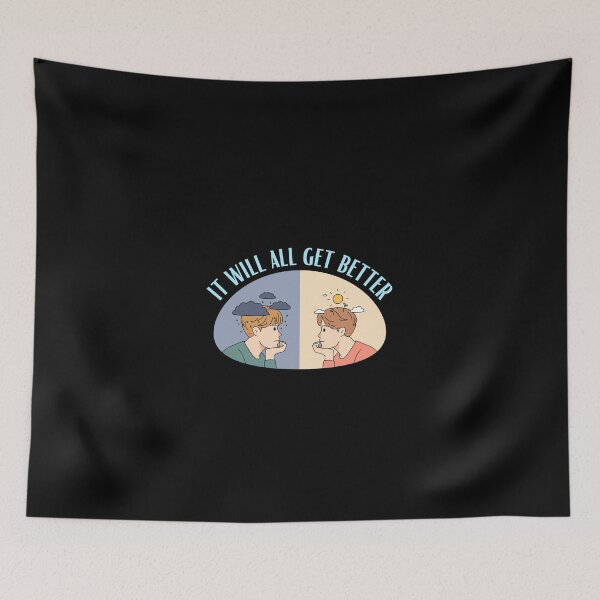 Item preview, It Will All Get Better - Mental Health and Happiness Quotes designed and sold by ethanzakicab.
