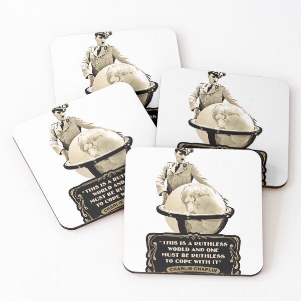 Item preview, Charlie Chaplin Quotes This Is A Ruthless World And One Must Be Ruthless To Cope With It designed and sold by MayLuxury.