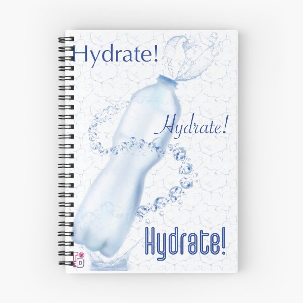 Item preview, Hydrate, Hydrate, Hydrate!  designed and sold by Twisted Doodles.