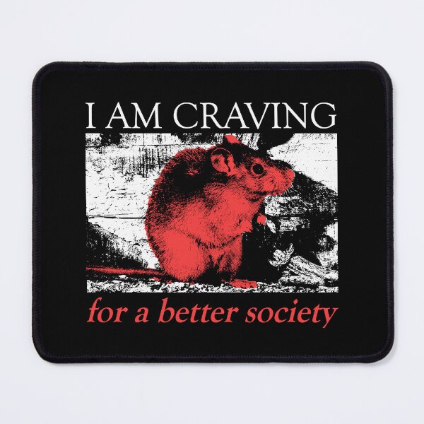 Item preview, I am craving for a better society Rat designed and sold by VintageMedatsu.