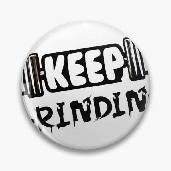 Item preview, Keep Grinding  designed and sold by Mohommadzaki Mulla.
