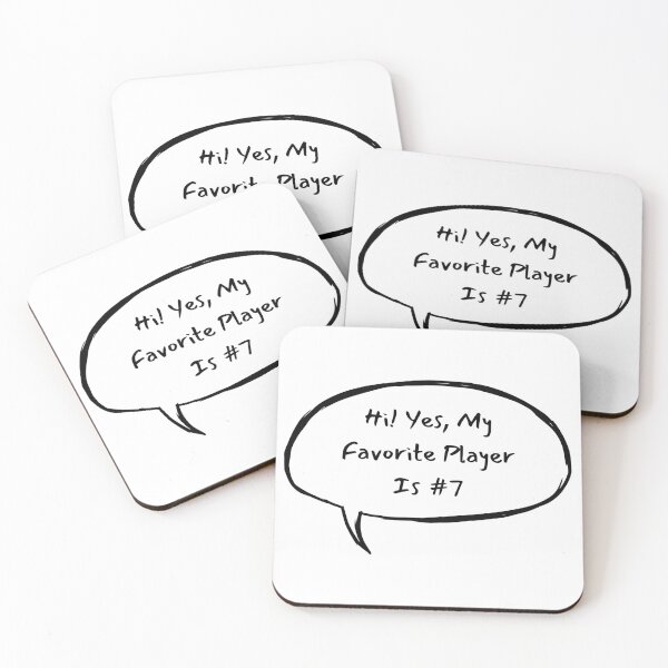 Item preview, Hi! Yes, My Favorite Player Is #7 designed and sold by LucyGooseyLife.