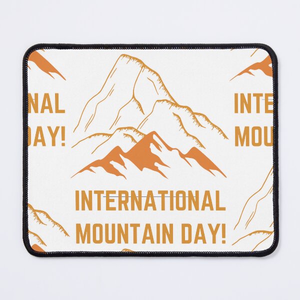 Item preview, International Mountain Day designed and sold by Simo0455.